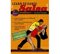 Salsa Crazy Presents: Learn to Salsa Dance, Intermediate Series, Volume 2