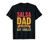 Salsa Dad Ressemble à Un père Normal mais Plus Cool T-Shirt