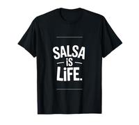 Salsa is Life Funny Saying Food Lover Humour T-Shirt