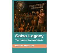 Salsa Legacy: The rhythm that won’t fade