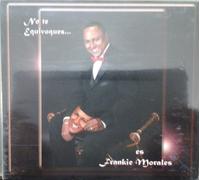 SALSA NO TE EQUIVOQUES ES FRANKIE MORALES