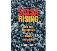 Salsa Rising - [Version Originale] Juan Flores (Auteur)