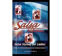 Salsa Styling for Ladies Vol II: Syncopations and Variations