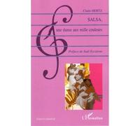 Salsa, une danse aux mille couleurs - Claire Hertz - L'harmattan - broché - Essai