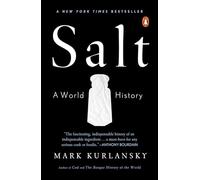 Mark Kurlansky – Salt: A World History – Poche
