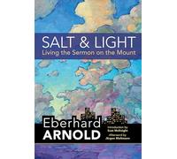 Salt and Light: Living the Sermon on the Mount