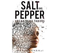 Salt and Pepper: Unearthing Taboos