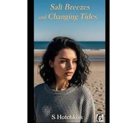 Salt Breezes and Changing Tides