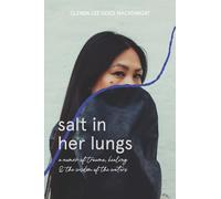 Salt in Her Lungs: A Memoir of Trauma, Healing, and the Wisdom of the Waters