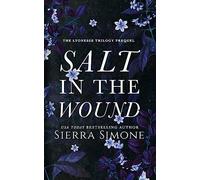Salt in the Wound: A dark enemies to lovers romance
