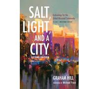 Salt, Light, and a City, Second Edition: Ecclesiology for the Global Missional Community: Volume 1, Western Voices