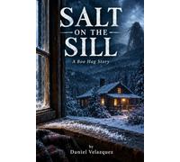 Salt on the Sill: A Boo Hag Story