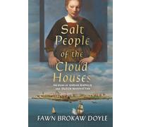 Salt People of the Cloud Houses: The Story of Sarah Rapalje and Dutch Manhattan