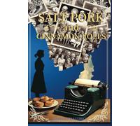 Salt Pork And Cinnamon Rolls: A Journey, My Memoir