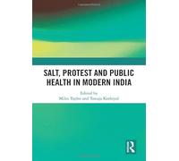 Salt, Protest and Public Health in Modern India