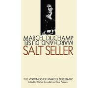 Salt Seller: The Writings of Marcel Duchamp; Marcel Du Sel