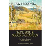 Salt, Soil & Second Chances: The Life & Times of John Frawley