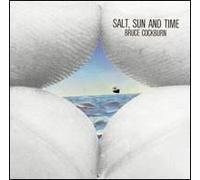 BRUCE COCKBURN - Salt, Sun and Time
