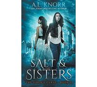 Salt & The Sisters, The Siren's Curse, Book 3
