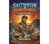Salt Waters & Punchlines: The Johnny Fox chronicles