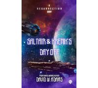 Saltair and Krenik's Day Off: A Resurrection Story