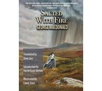 Salted With Fire: The Scots-English Edition (Listed by Elisabeth Elliot as One of the Five Books That Influenced Her Most!)