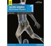 Salters Horner As/A Level Physics Student Book 1 + Activebook