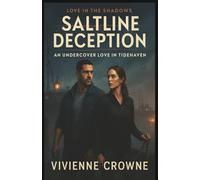 Saltline Deception: An Undercover Love in Tidehaven