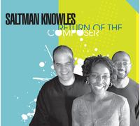 Saltman/Knowles – Return of The Composer – CD