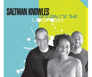 Saltman/Knowles Return of the Composer (CD)