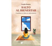 Salto al bienestar: Cambia tu vida en siete pasos