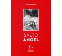 Salto Angel - Stéphanie Bodet - Guerin Eds - broché - Récit
