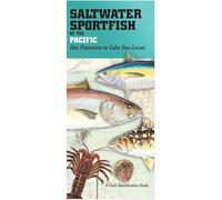 Saltwater Sport Fish of the Pacific: San Francisco to Cabo San Lucas
