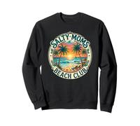 Salty Moms Beach Club Tropical Beach Coucher de Soleil Maman Vacances Sweatshirt