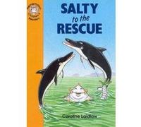 Salty to the Rescue: Elementary Level 4 (Heinemann Children's Readers) Laidlaw, Caroline (Auteur)