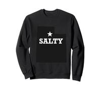 Salty Utah Design Salt Lake SLC Sassy Funny Humor Sweatshirt