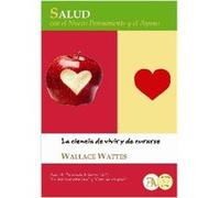 Salud Con El Nuevo Pensamiento Y El Ayuno Wattes, Wallace (Auteur)