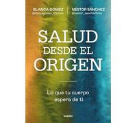 Salud desde el origen: Lo que tu cuerpo espera de ti