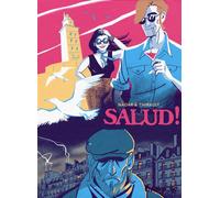 Salud ! - Nadar - Futuropolis - cartonné - Bande dessinée