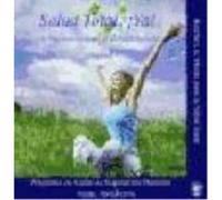 Salud Total ¡Ya! : ¿Te Atreves A Disfrutar De Tu Salud Perfecta? ¿Cuándo? - Astilleros, Anne (1964- ) Astilleros, Anne 1964 - (Auteur)