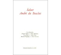 Saluer André Du Bouchet