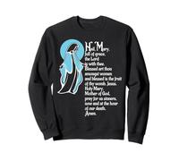 Saluez Marie, prière Pleine de grâce, Maire catholique bénie mère Marie Sweatshirt