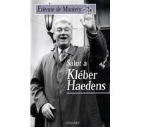 Salut à Kléber Haedens - Etienne de Montety - Grasset - broché - Livre