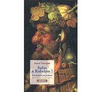 Salut à Rabelais ! : Une lecture au présent