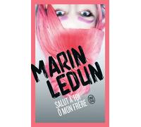 Salut à toi ô mon frère - Marin Ledun - J'ai Lu - Poche - Roman