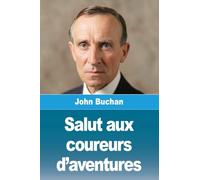 Salut aux coureurs d'aventures