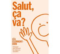 Salut ça va ? Dialoguer pour prévenir les violences sexuelles