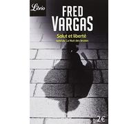 Salut Et Liberte by Fred Vargas (2004-02-06)