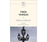 Salut Et Liberté - Suivi De La Nuit Des Brutes