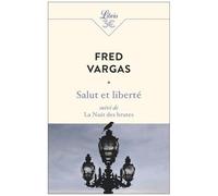 Salut Et Liberté - Suivi De La Nuit Des Brutes